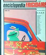 Enciclopedia frigidaire Vol II n. 4, 5, 6