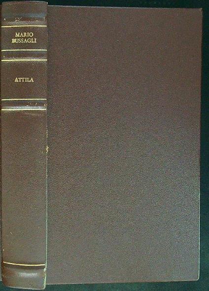 Attila - Mario Bussagli - copertina