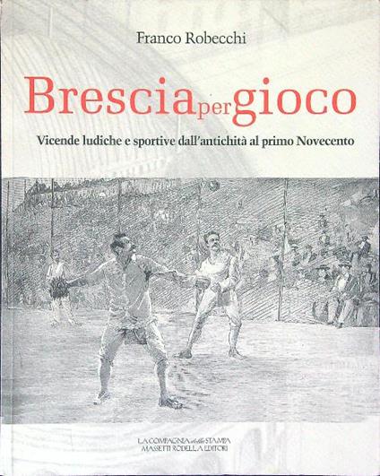 Brescia per gioco - Franco Robecchi - copertina