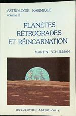 Karmic Astrology Vol. II: Planetes Retrogrades and Reincarnation