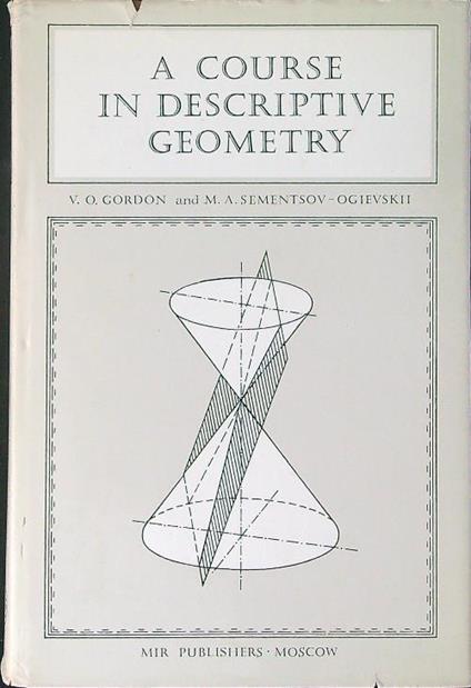 A  course in descriptive geometry - V. O. Gordon,Sementsov - copertina
