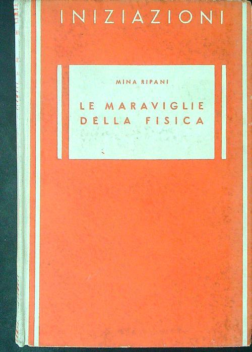 Le  meraviglie della fisica - Mina Ripani - copertina