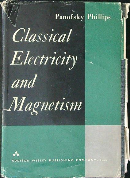 Classical electricity and magnetism - Panofsky Phillips - copertina