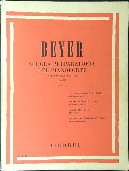 Beyer Scuola preparatoria del pianoforte per giovani allievi Op 101 - copertina