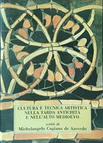 Cultura e tecnica artistica nella tarda antichità e nell'alto Medioevo