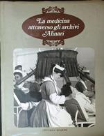 La  medicina attraverso gli archivi Alinari
