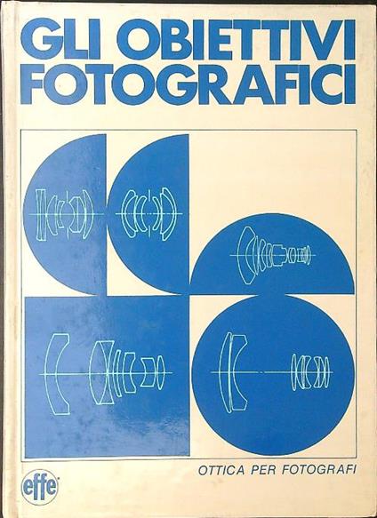 Gli obiettivi fotografici - copertina