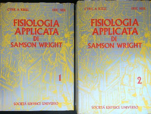 Fisiologia applicata di Samson Wright 2 vv - C. A. Keele - copertina
