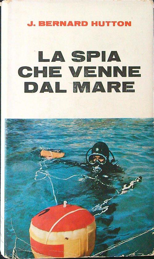 La  spia che venne dal mare - J. Bernard Hutton - copertina