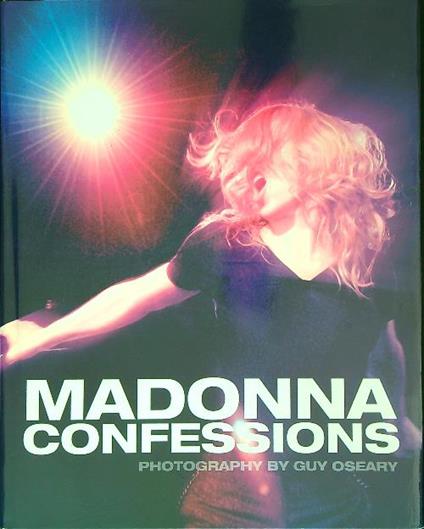 Madonna confessions - Guy Oseary - copertina