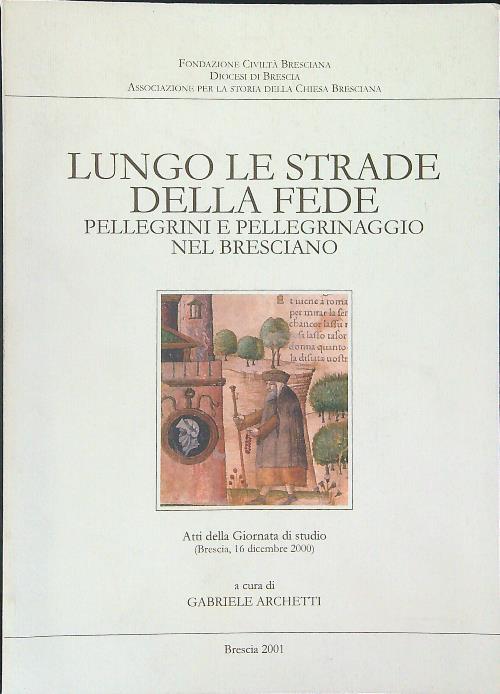 Lungo le strade della fede - Gabriele Archetti - copertina