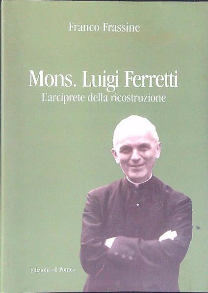 Mons Luigi Ferretti - Franco Frassine - copertina