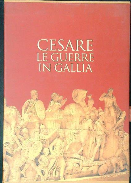Le  guerre in Gallia - Cesare - copertina