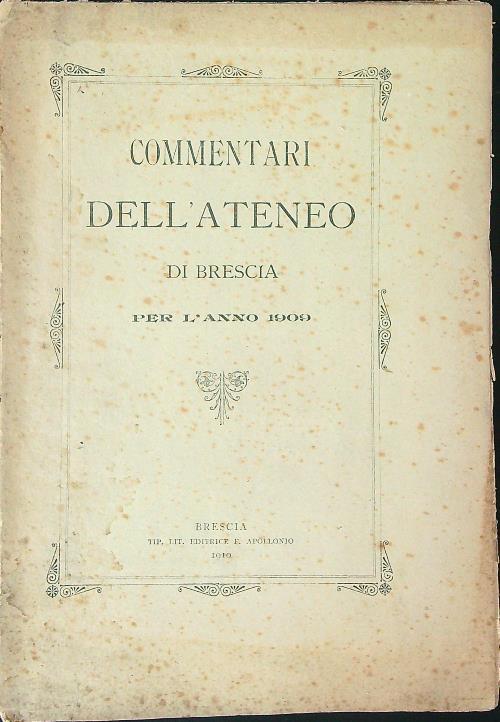 Commentari dell'ateneo di Brescia per l'anno 1909 DA RILEGARE - copertina