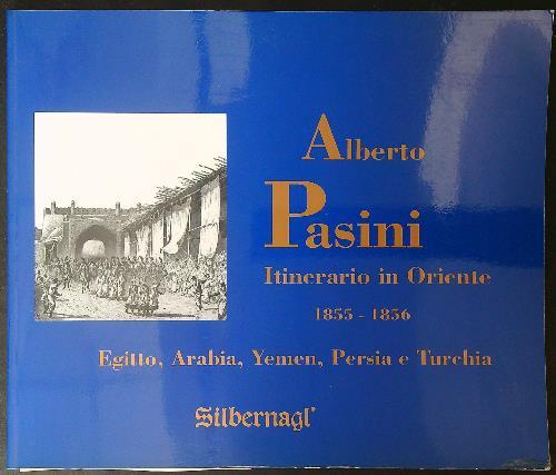 Itinerario in Oriente 1855 - 1856 - Alberto Pasini - copertina