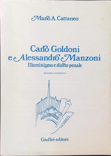 Carlo Goldoni e Alessandro Manzoni - Mario A. Cattaneo - copertina