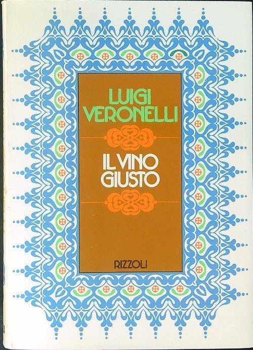 Il  vino giusto - Luigi Veronelli - copertina