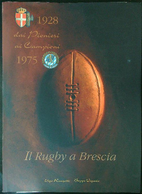 Il  rugby a Brescia - Ugo Ranzetti - copertina