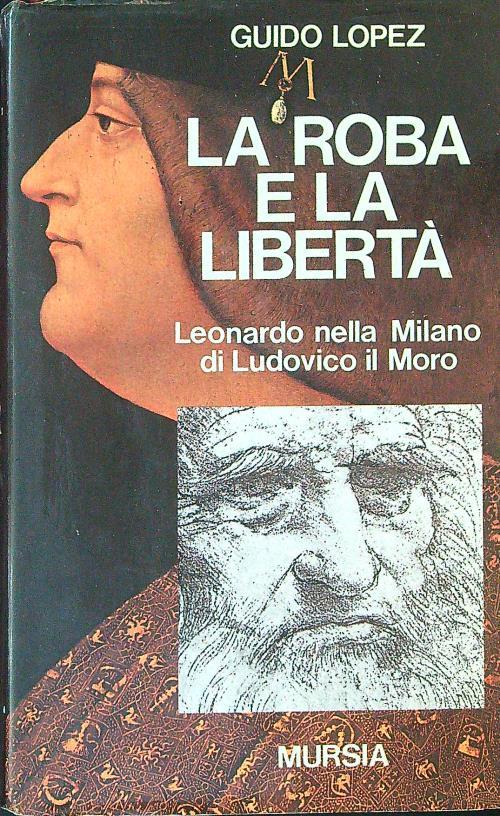 La  roba e la libertà - Guido Lopez - copertina