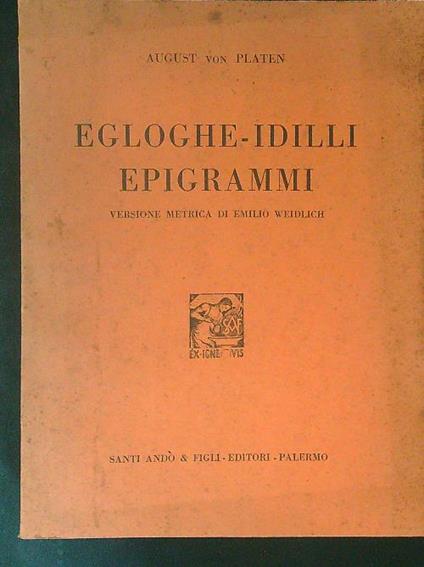 Egloghe-Idilli epigrammi - August Von Platen - copertina