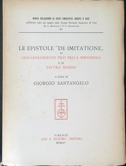 Le  epistole de imitatione di Giovanfrancesco Pico della Mirandola e di Pietro Bembo - Giorgio Santangelo - copertina