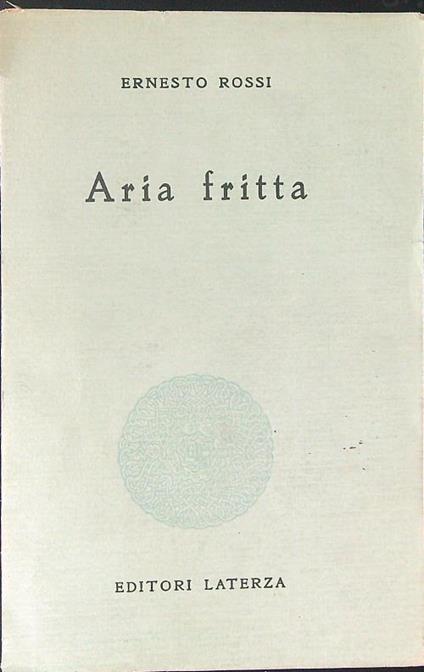 Aria fritta - Ernesto Rossi - copertina