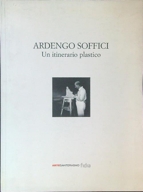 Ardengo Soffici Un itinerario plastico - copertina