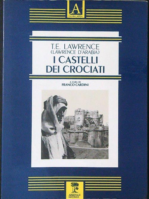 I  castelli dei Crociati - T. E. Lawrence - copertina