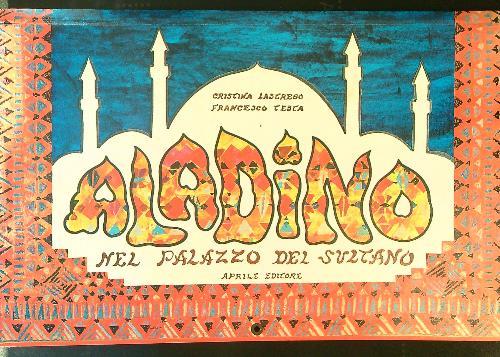 Aladino nel palazzo del sultano  - C. Lstrego - copertina