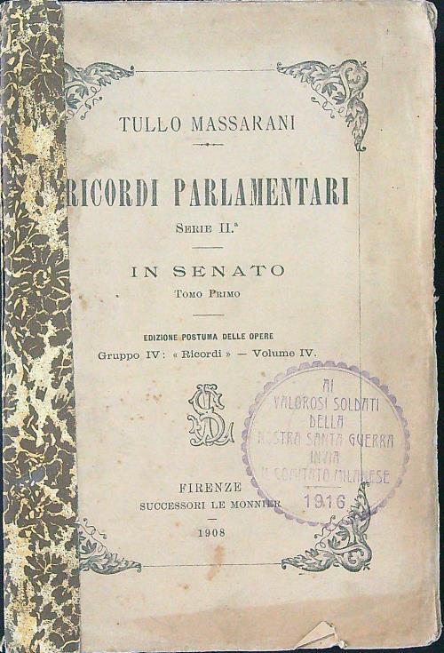 Ricordi parlamentari Serie II In sesnato Tomo Primo - Tullo Massarani - copertina
