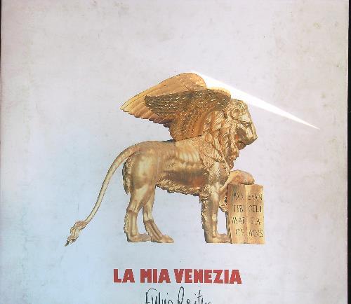 La  mia Venezia - Fulvio Roiter - copertina