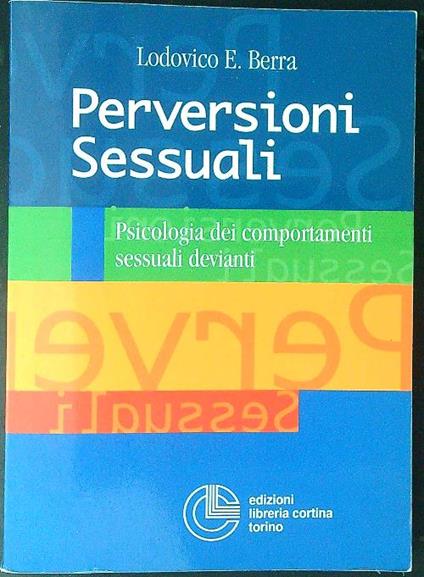 Perversioni sessuali - Lodovico E. Berra - copertina