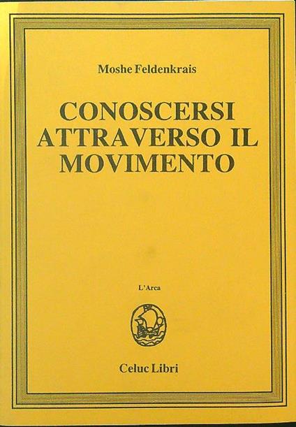 Conoscersi attraverso il movimento - Moshe Feldenkrais - copertina