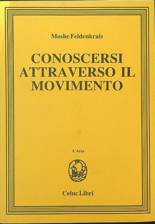 Conoscersi attraverso il movimento - Moshe Feldenkrais - copertina