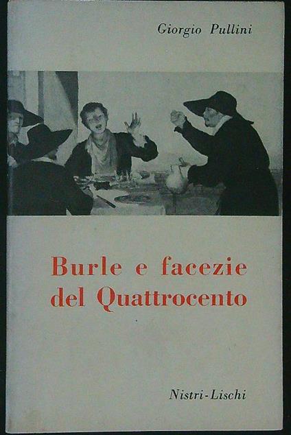 Burle e facezie del Quattrocento - Giorgio Pullini - copertina