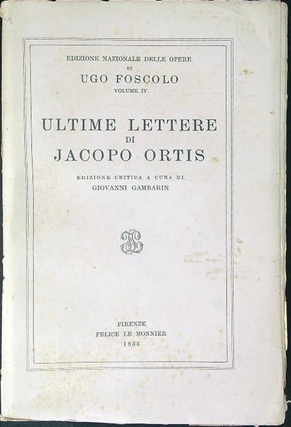Ultime lettere di Jacopo Ortis - Ugo Foscolo - copertina