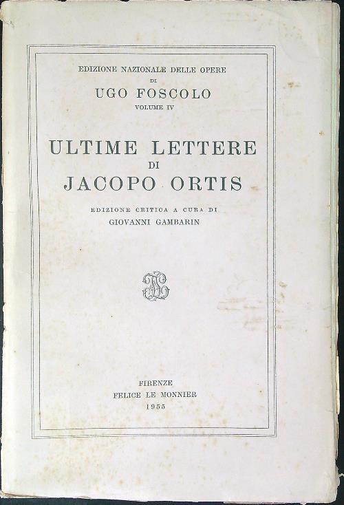 Ultime lettere di Jacopo Ortis - Ugo Foscolo - copertina