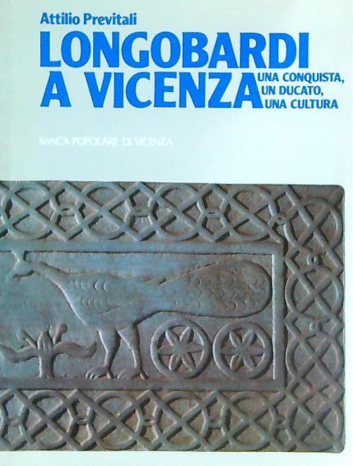Longobardi a Vicenza  - Attilio Previtali - copertina