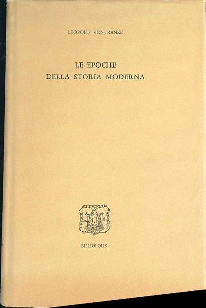 Le epoche della storia moderna  - Leopold von Ranke - copertina