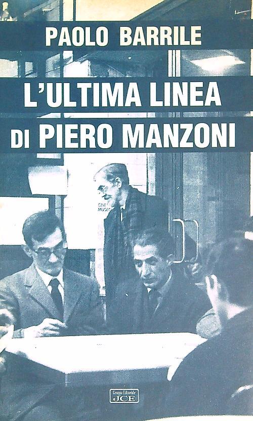 L' ultima linea di Piero Manzoni  - Paolo Barrile - copertina