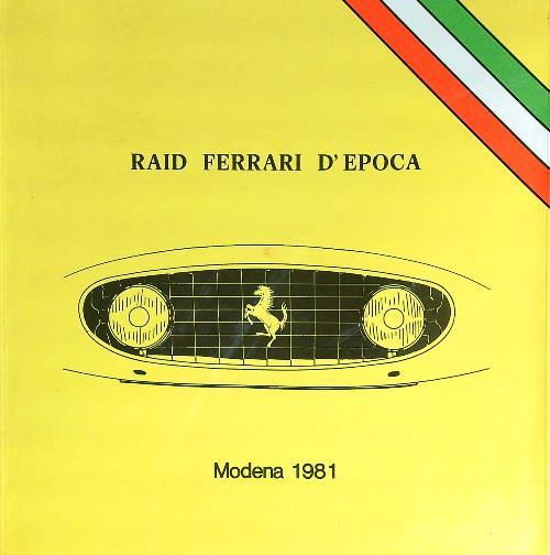 Raid Ferrari D'Epoca - Modena 1981 - copertina