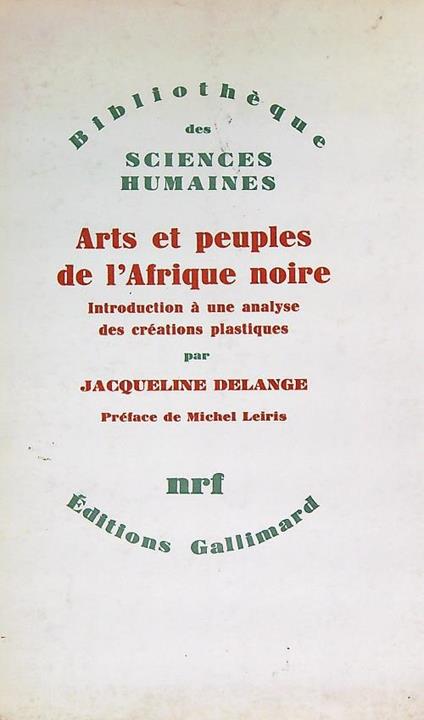 Arts et peuples de l'Afrique noire - Jacqueline Delange - copertina