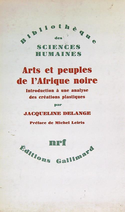 Arts et peuples de l'Afrique noire - Jacqueline Delange - copertina