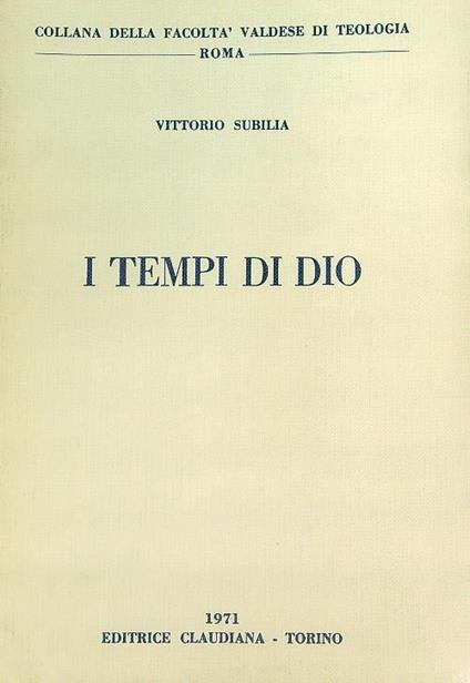 I tempi di Dio  - Vittorio Subilia - copertina