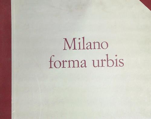 Milano forma Urbis - copertina