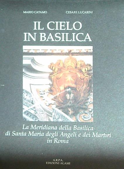 Il cielo in basilica  - Mario Catamo - copertina