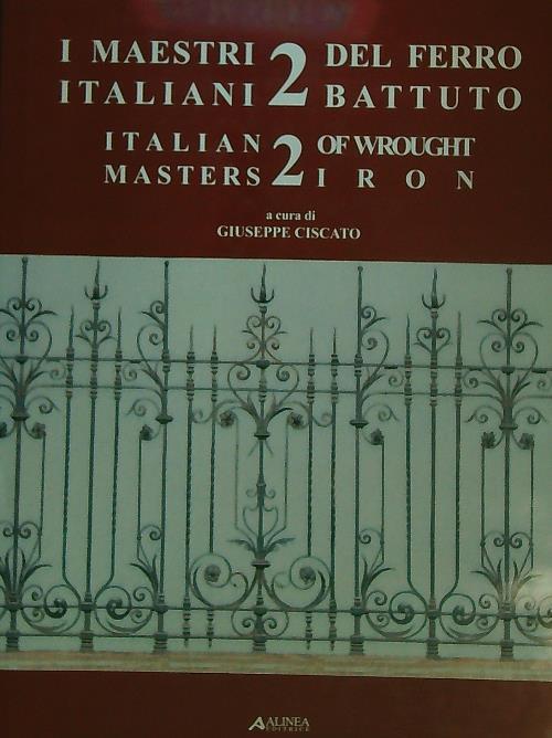 I maestri Italiani del ferro battuto 2 - Giuseppe Ciscato - copertina