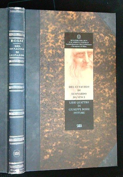 Del Cenacolo di Leonardo da Vinci. Libri quattro di Giuseppe Bossi pittore - copertina
