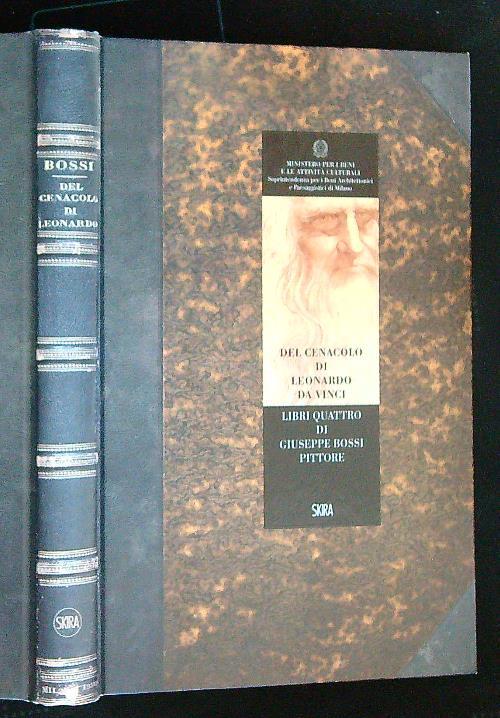 Del Cenacolo di Leonardo da Vinci. Libri quattro di Giuseppe Bossi pittore - copertina