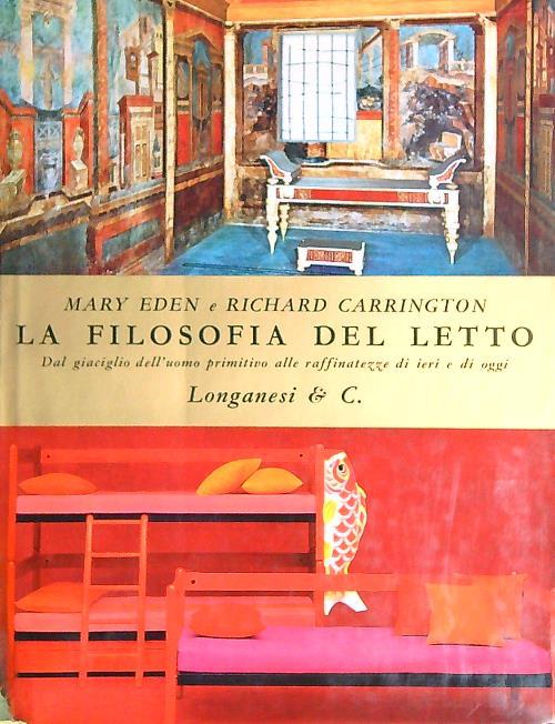 La  filosofia del letto - Mary Eden,Richard Carrington - copertina
